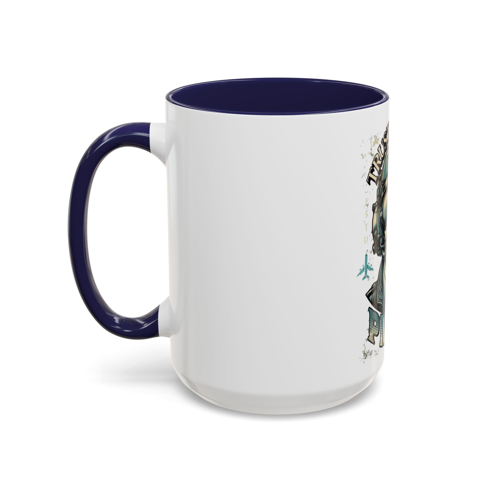 Pilot Coffee Mug - Trust Me I'm a Pilot, Aviation Gift, Airplane Lover, Travel Mug, Funny Pilot Cup