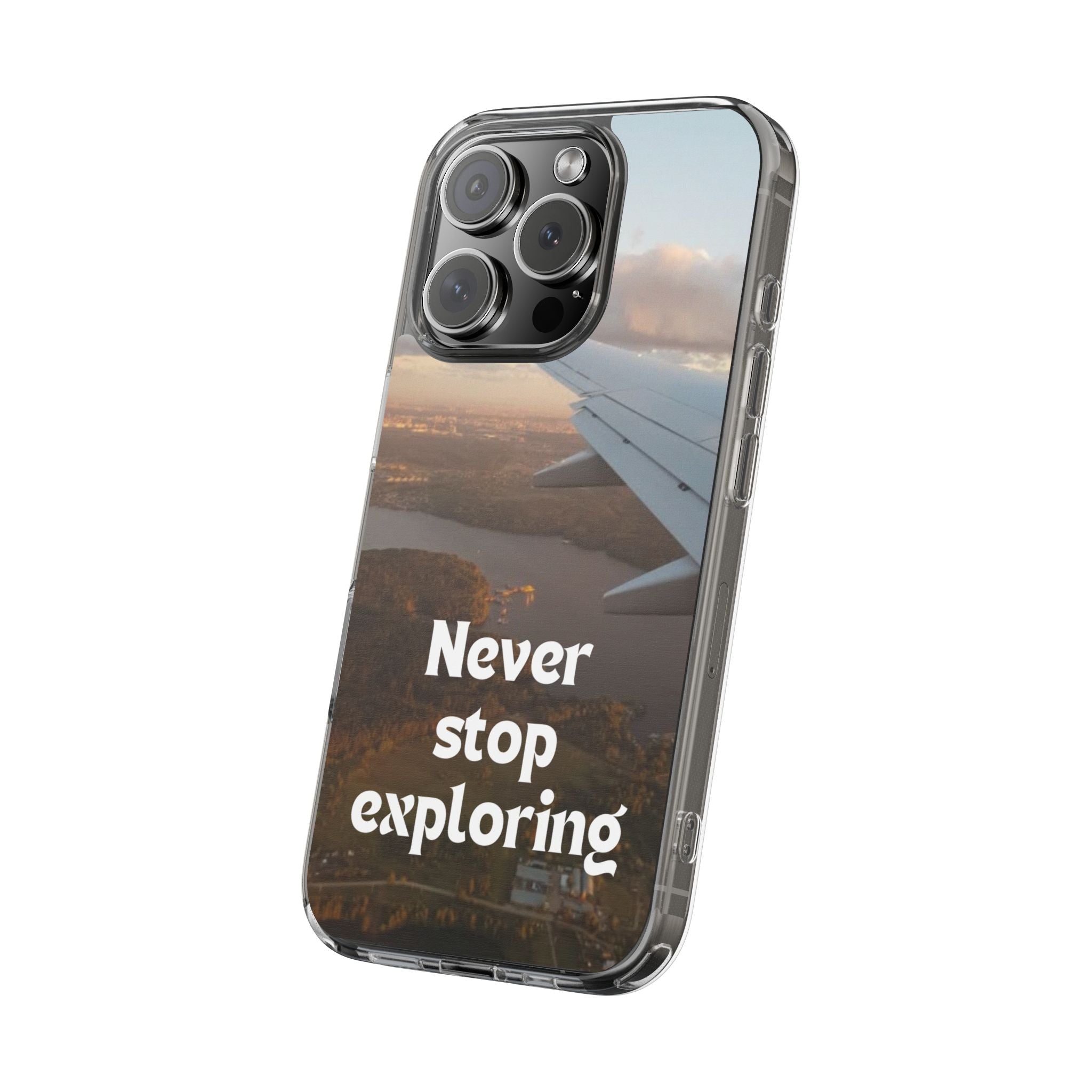 Transparent Phone Case - Never Stop Exploring, Travel Lover Gift, Adventure Case, Unique Phone Cover, Scenic View Design