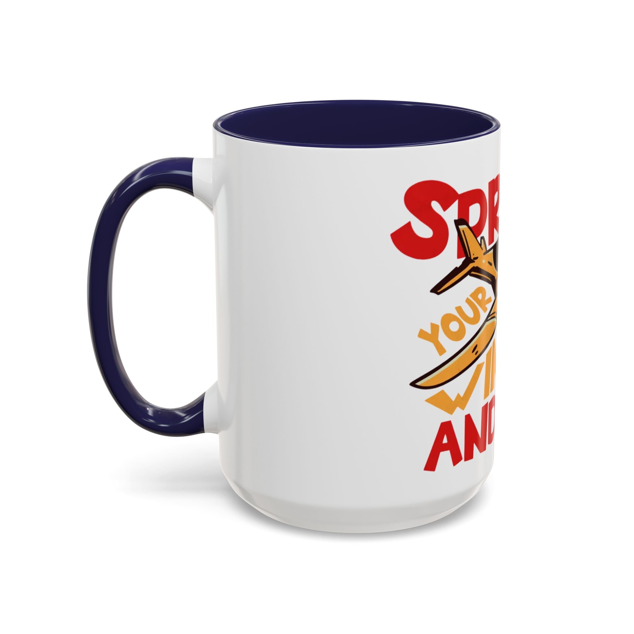 Spread Your Wings Coffee Mug, Inspirational Mug, Adventure Gift, Aviation Lover's Cup, Unique Travel Mug, Gift for Pilots, Fun Drinkware