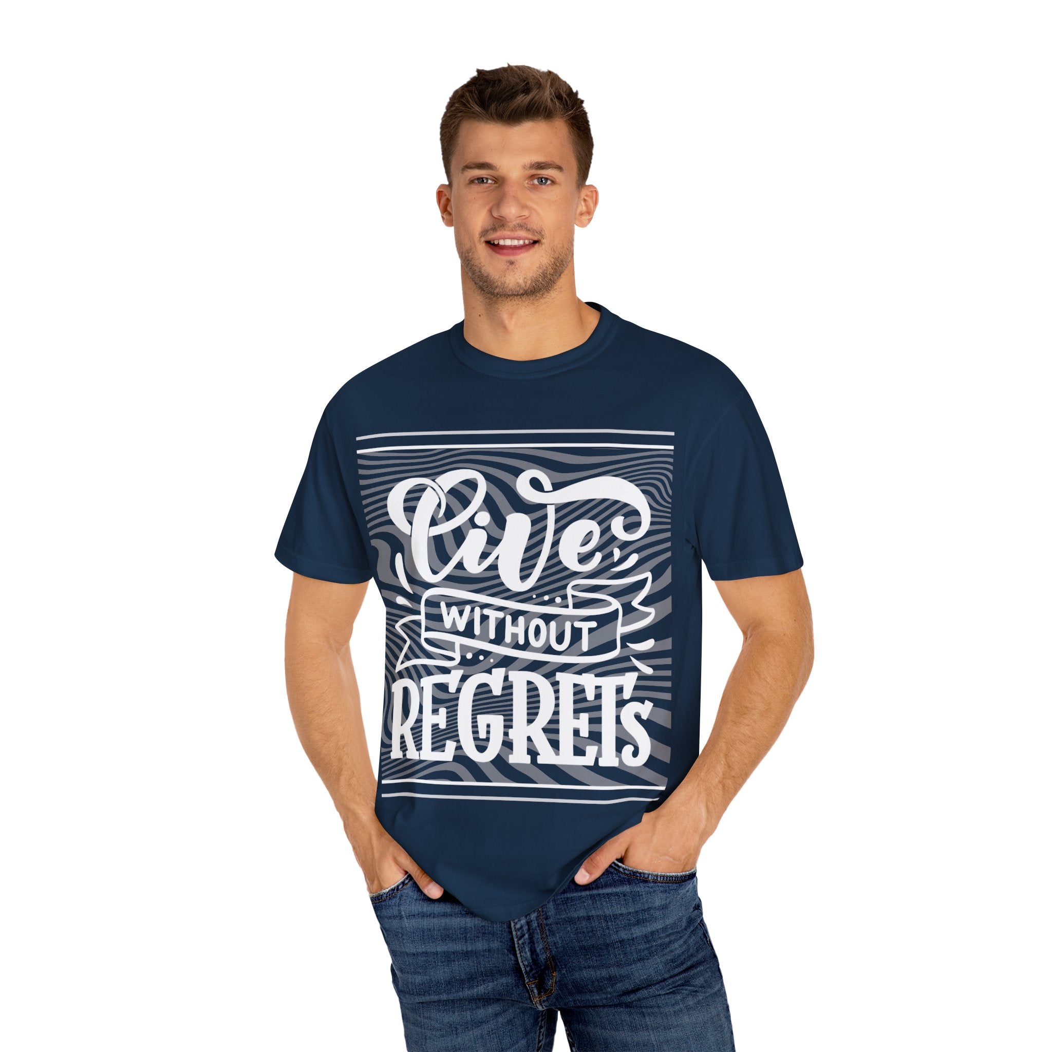 Live Without Regrets Unisex Garment-Dyed T-Shirt