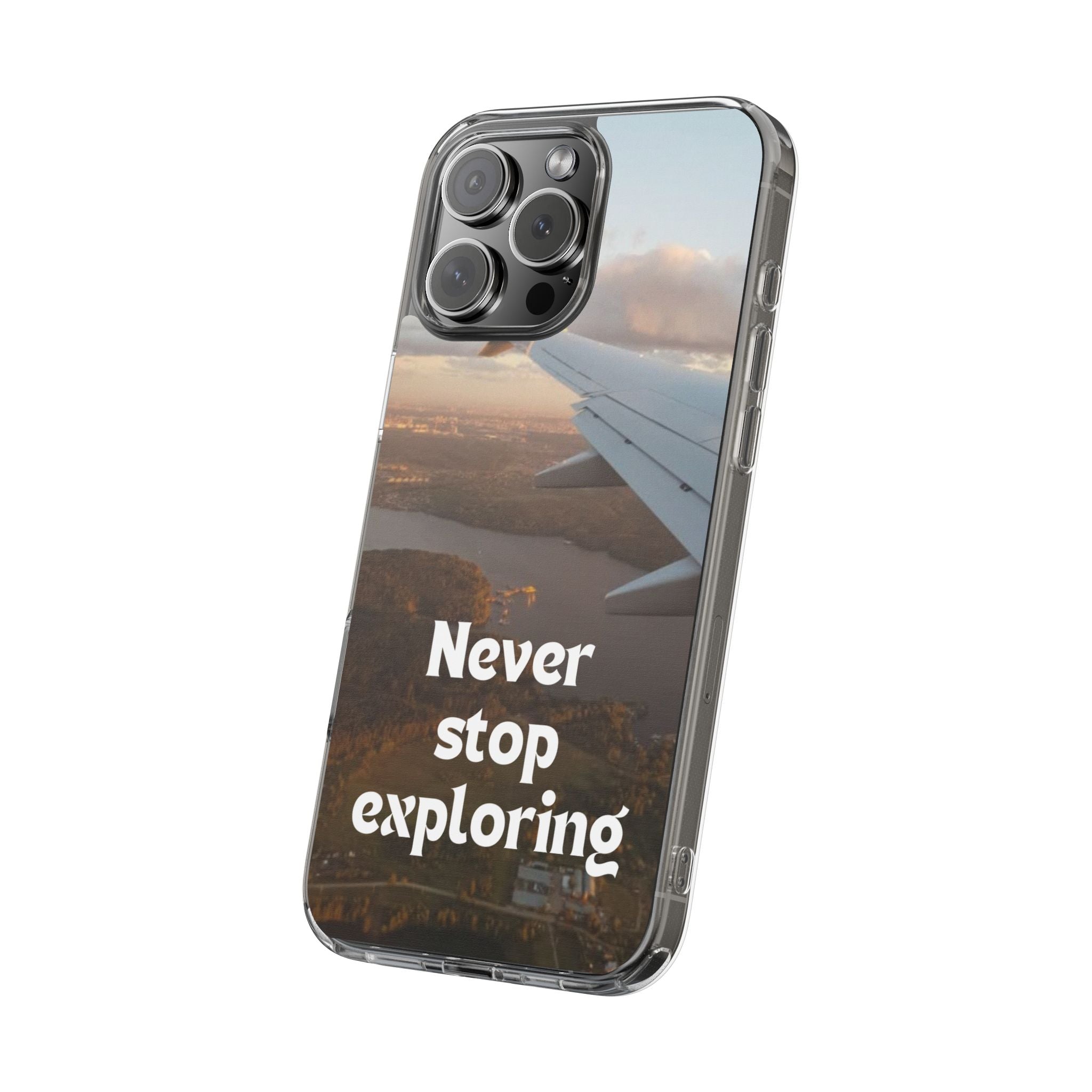 Transparent Phone Case - Never Stop Exploring, Travel Lover Gift, Adventure Case, Unique Phone Cover, Scenic View Design