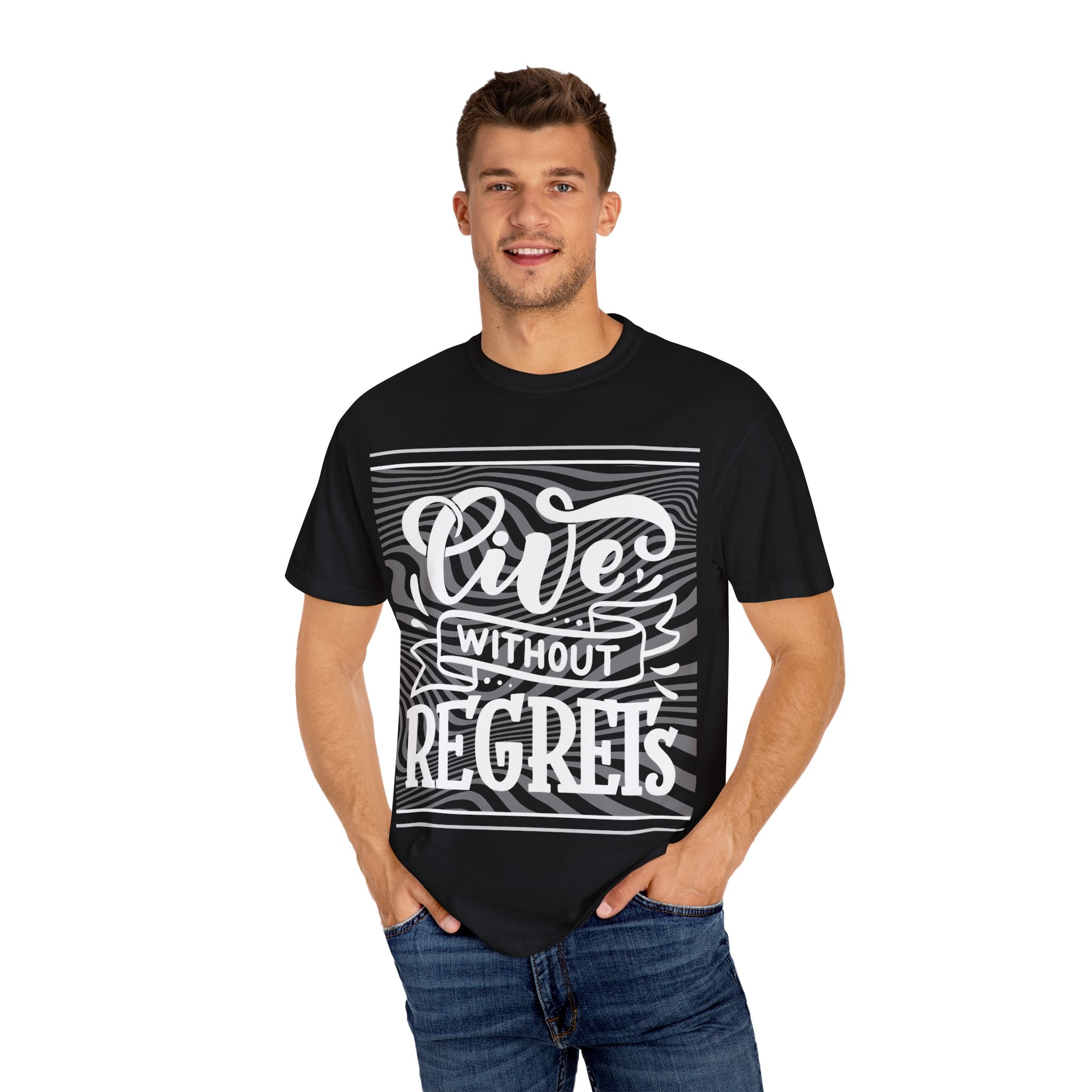 Live Without Regrets Unisex Garment-Dyed T-Shirt