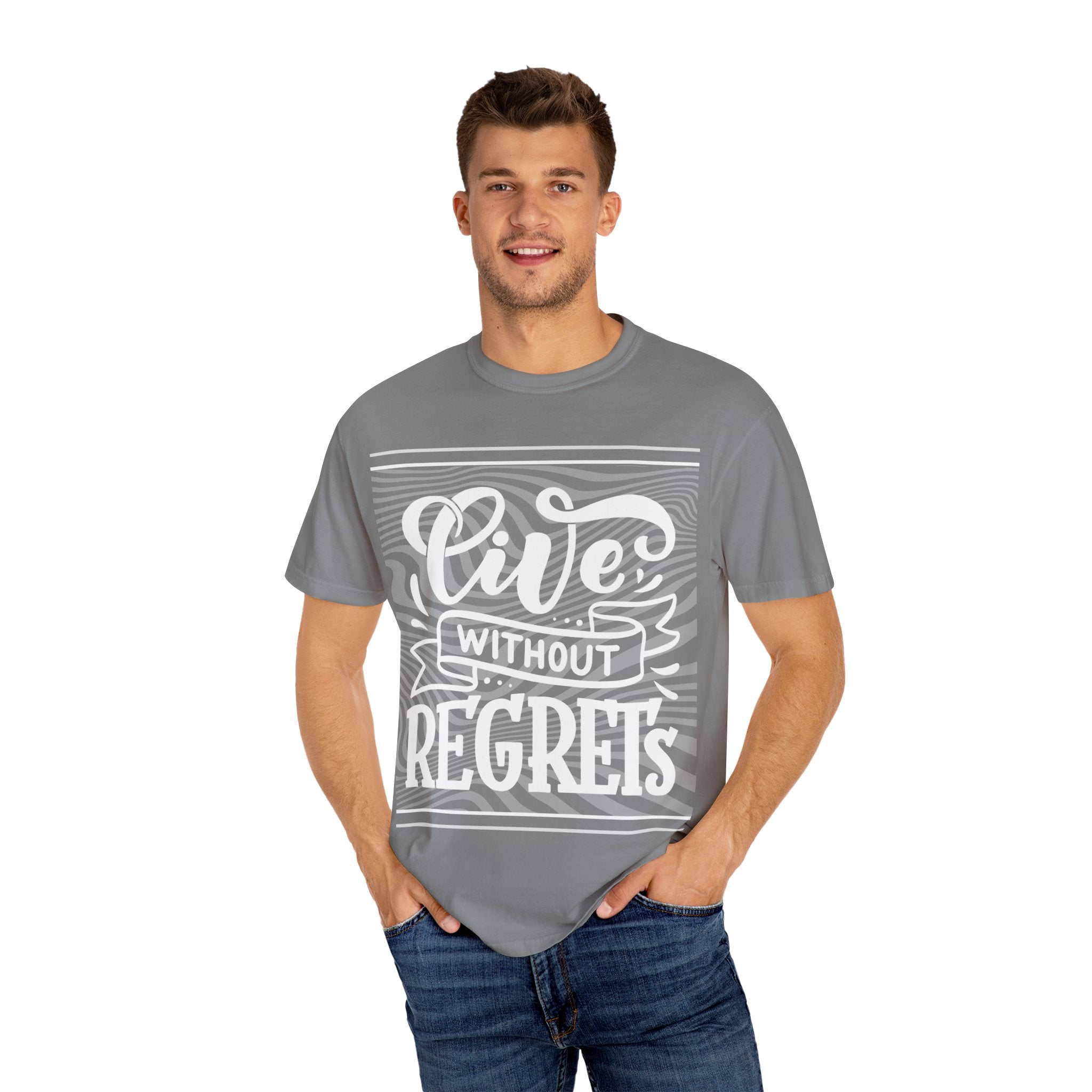 Live Without Regrets Unisex Garment-Dyed T-Shirt