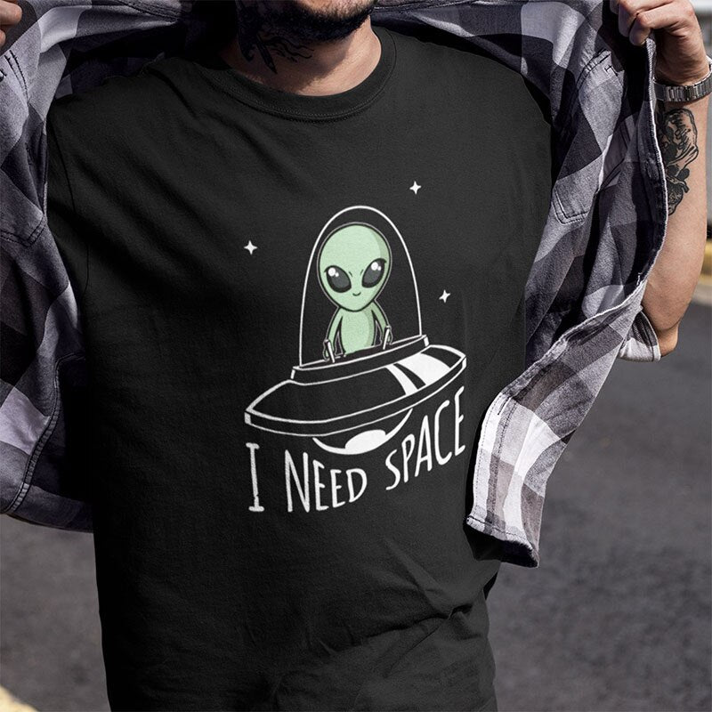 I Need Space Alien Tshirt UFO Cartoon Original Design Short Sleeved High Quality 100% Cotton T-shirt EU Size