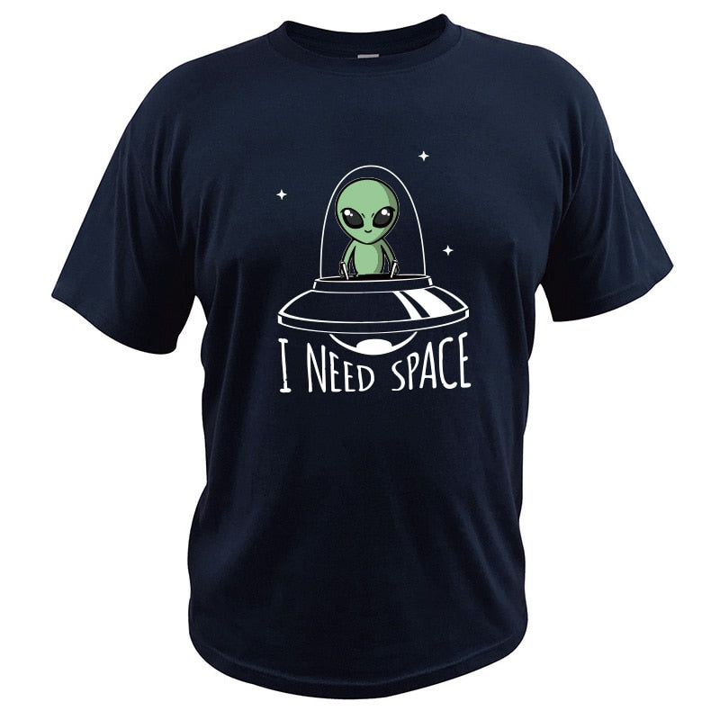 I Need Space Alien Tshirt UFO Cartoon Original Design Short Sleeved High Quality 100% Cotton T-shirt EU Size