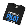 Retired Pilot T-Shirt — "A Legendary Pilot Has Retired" Retirement Gift Tee