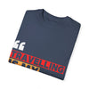 Travelling is My Therapy Unisex Garment-Dyed T-Shirt