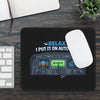 Relax I Put It On Autopilot Gaming Mouse Pad — Pilot Cockpit Design