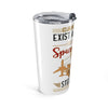 Aviation Quote Tumbler - "Just an Aircraft in Space Without a Pair of Steel Wings" 20oz Travel Mug