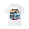 Explore, Dream, Discover T-Shirt - Adventure Travel Tee for Wanderlust Enthusiasts