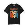 Pilot T-Shirt – "Trust Me I'm a Pilot" Retro Aviation Graphic Tee