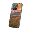 Inspirational Phone Case - Clear Cases, Motivational Gift, Adventure Accessory, Summer Vibes, Best Friend Gift, Unique Phone Cover