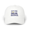 Explore Dream Discover Classic Dad Cap - Unisex Style for Adventurers