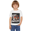 Born to Be Awesome Toddler T-Shirt - Fun Cotton Tee for Kids