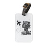 Luggage Tag — “Catch Flights Not Feelings” Travel ID Tag