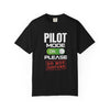 Pilot Mode On Please T-Shirt — Do Not Disturb Pilot Tee