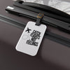 Luggage Tag — “Catch Flights Not Feelings” Travel ID Tag