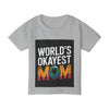 Funny Toddler T-Shirt - World's Okayest Mom Tee