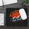 Gaming Mouse Pad — "Not All Who Wander Are Lost" Retro Mountain Design