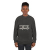 Be Fearlessly Authentic Sweatshirt