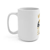 Aviation Is the Branch of Engineering 15oz Coffee Mug
