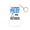 Retired Pilot Keychain Charm – "A Legendary Pilot Has Retired" Farewell Gift