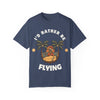 Casual Unisex T-Shirt - "I'd Rather Be Flying" Graphic Tee