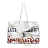 Weekender Bag — 'Can There Exist an Aircraft in Space Without Steel Wings' Travel Tote