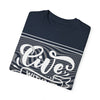 Live Without Regrets Unisex Garment-Dyed T-Shirt