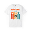 Trust Me I'm a Pilot T-Shirt — Retro Vintage Airplane Tee