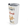 Aviation Quote Tumbler - "Just an Aircraft in Space Without a Pair of Steel Wings" 20oz Travel Mug