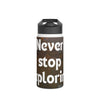 Adventurous Stainless Steel Water Bottle - Never Stop Exploring - Travel Mug, Hiking Gift, Outdoor Hydration, Gym Essential, Camping Gear