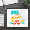 Gaming Mouse Pad — "Born to Fly" Airplane Design