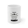 Pilot Mug - "Pilots: Looking Down on People Since 1903" Coffee Cup