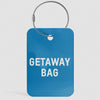 Getaway Bag - Luggage Tag
