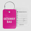Getaway Bag - Luggage Tag
