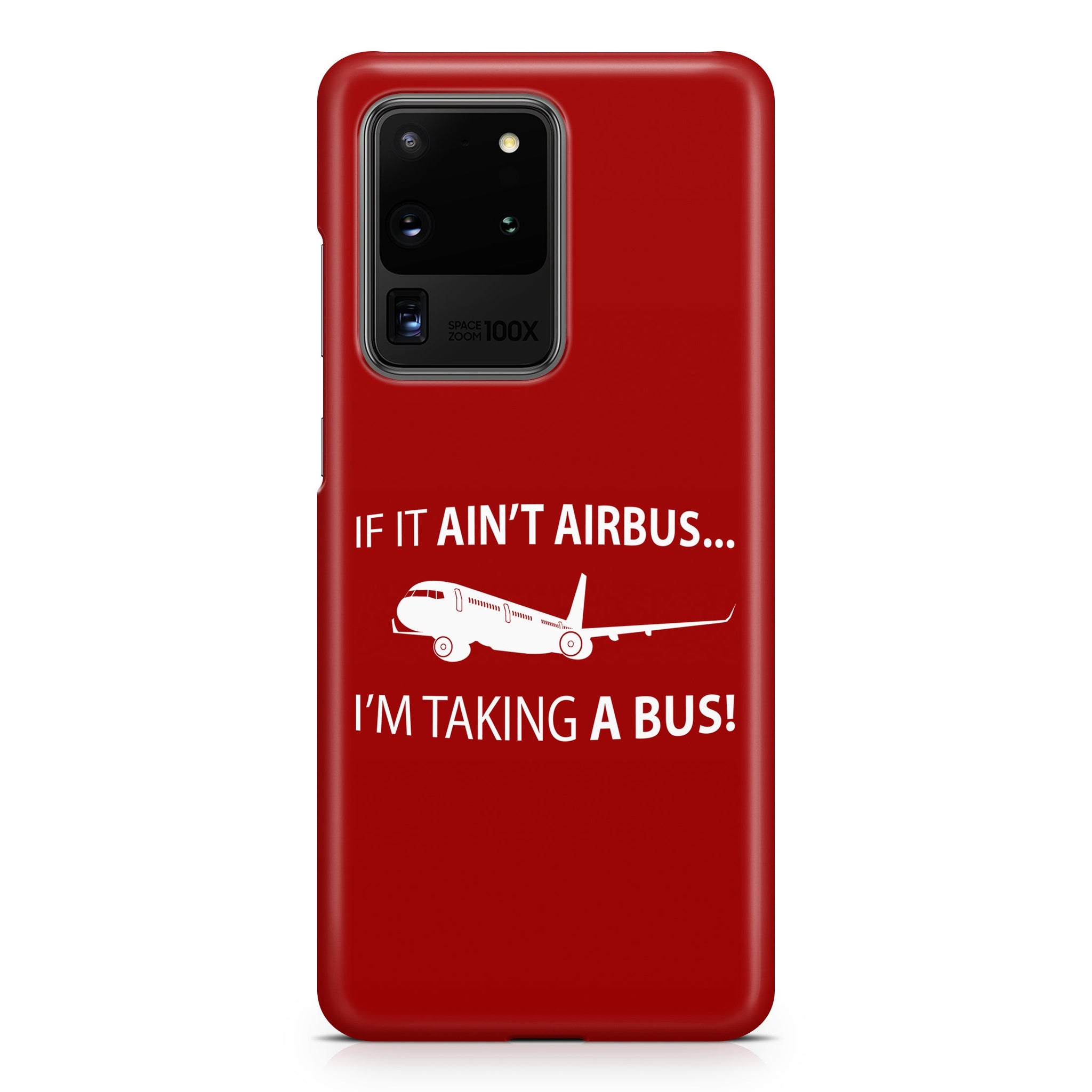 If It Ain't Airbus I'm Taking A Bus Samsung S & Note Cases