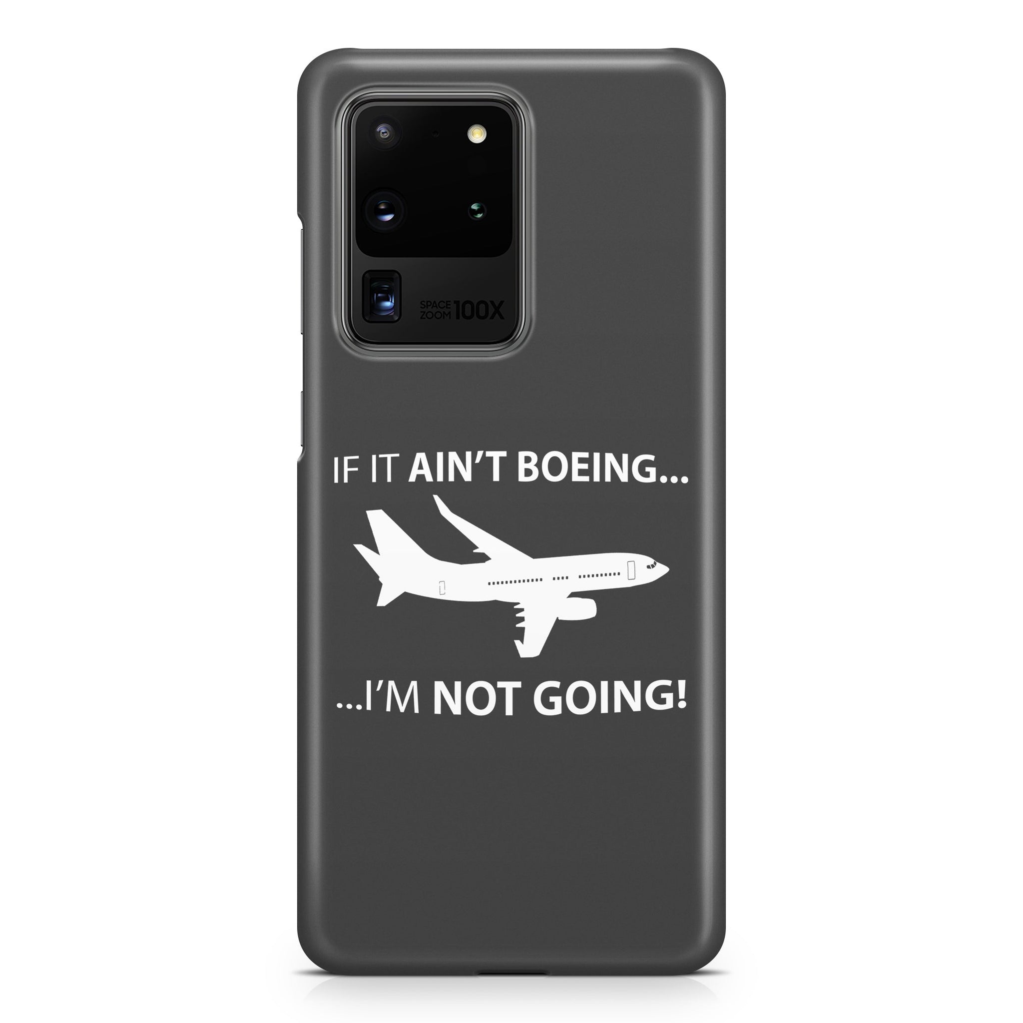 If It Ain't Boeing I'm Not Going! Samsung S & Note Cases