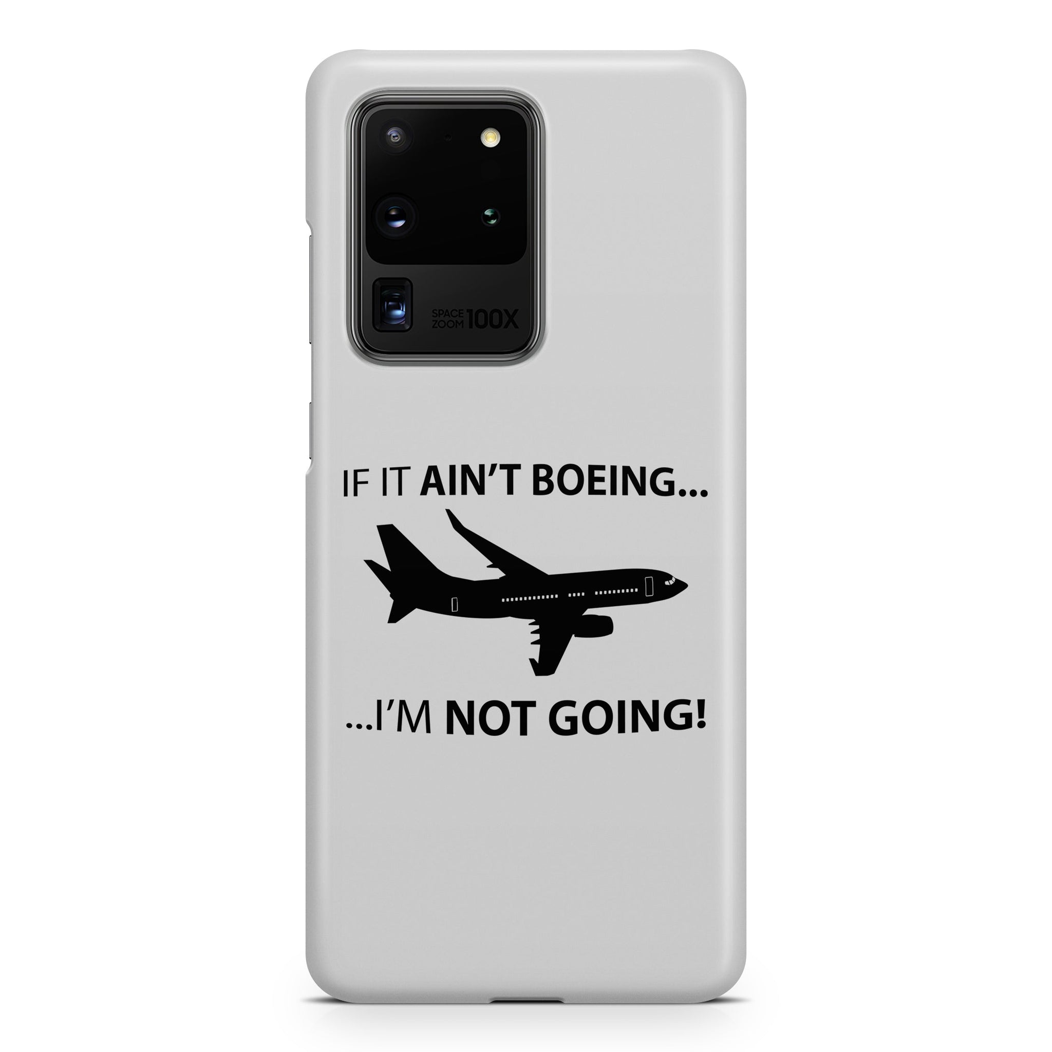 If It Ain't Boeing I'm Not Going! Samsung S & Note Cases