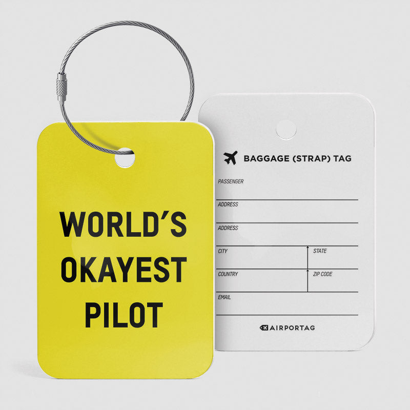 World's Okayest Pilot - Luggage Tag