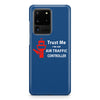 Trust Me I'm an Air Traffic Controller Samsung S & Note Cases