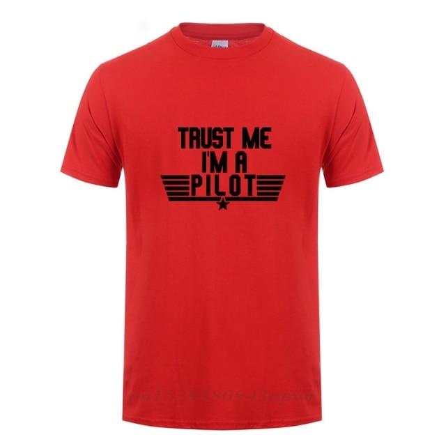 Trust Me I'm A Pilot T-Shirt Funny Birthday Gift For Men